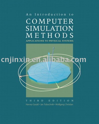 An Introduction to Computer Simulation Methods: Applications to Physical Systems (3rd Edition) Harvey Gould, Jan Tobochnik and Wolfgang Christian