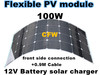 Hot sale 100W flexible solar panel,Front side Connection Box and 0.9M cable,suitable for 12V battery .